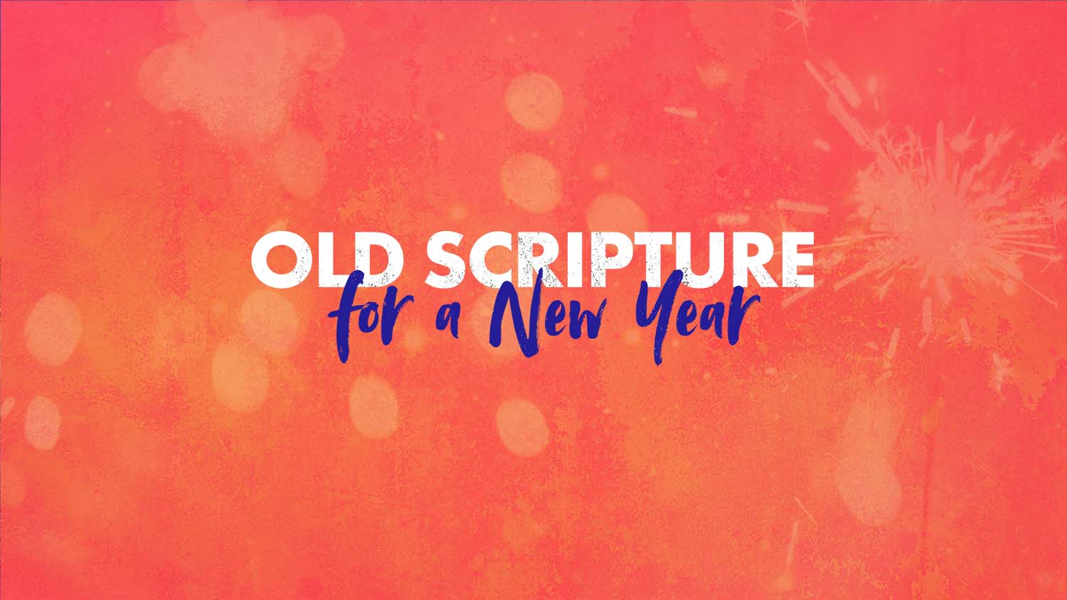Old Scripture for a New Year Image